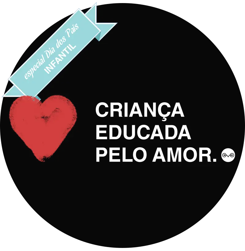 Aquela da criança educada pelo amor