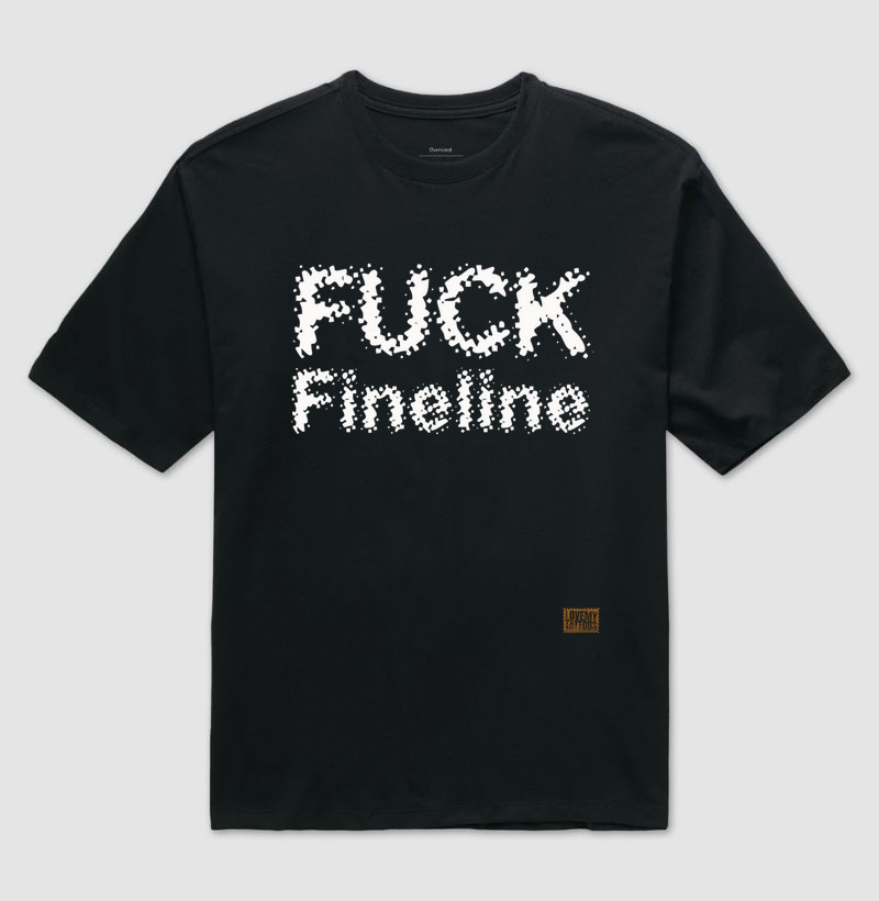 Fuck fineline