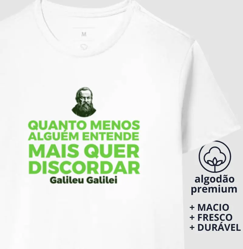 Camiseta Frase de Galileu 