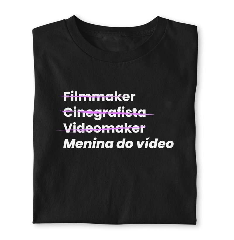 Nem Filmaker, nem Cinegrafista, nem Videomaker, menina do vídeo!