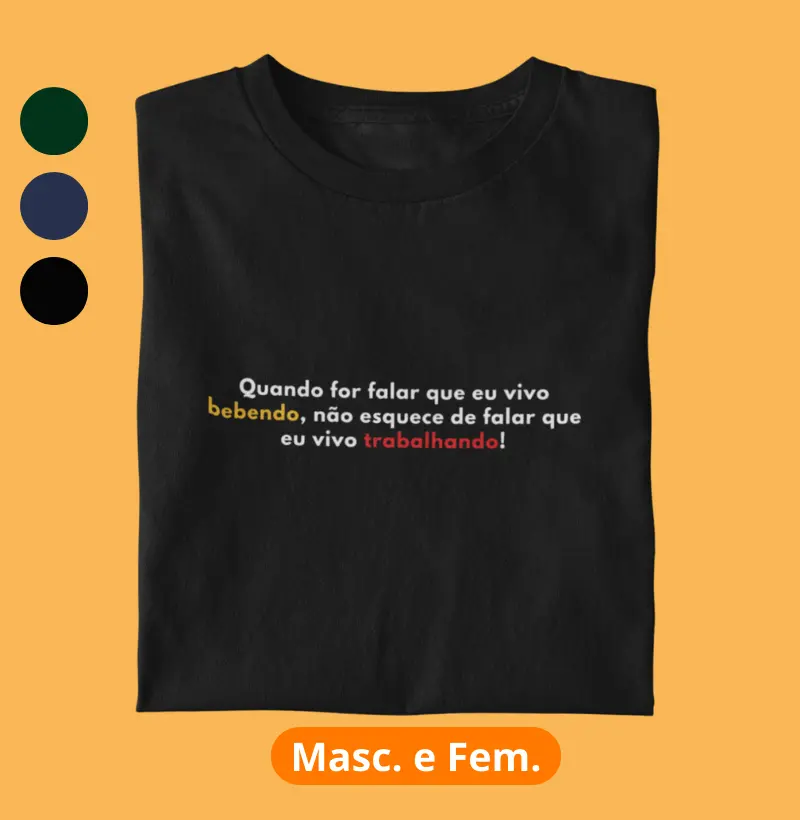 Quando for falar que eu vivo bebendo...
