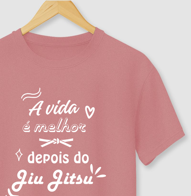A Vida é Melhor Depois do Jiu Jitsu