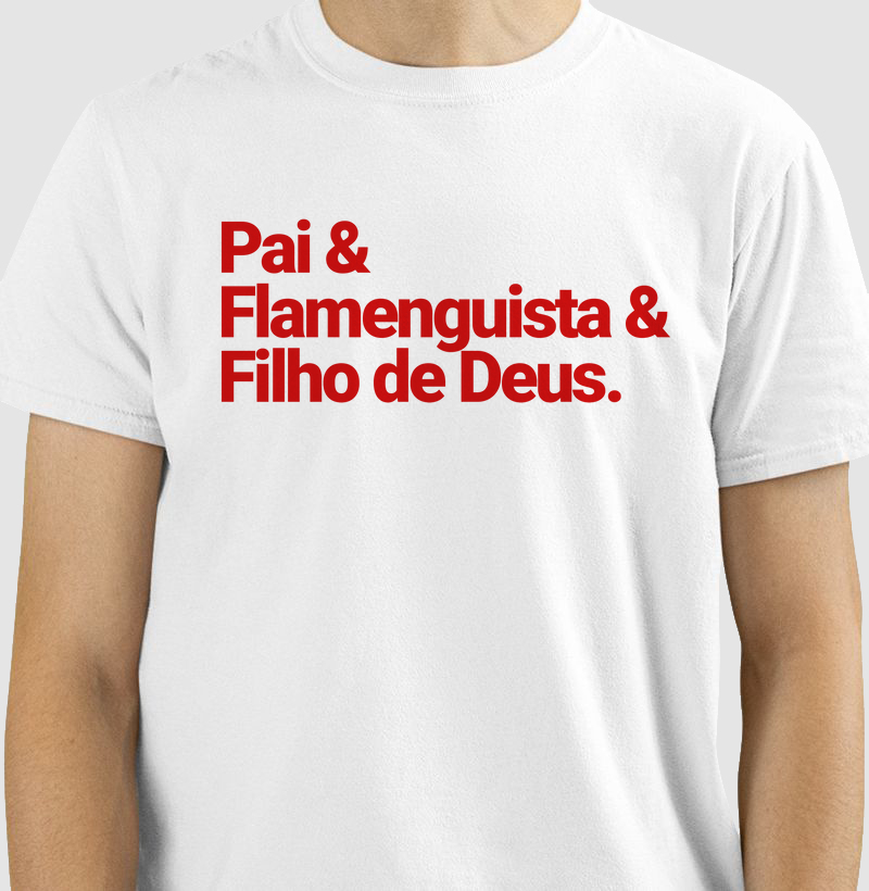 CAMISETA PAI E FLAMENGUISTA