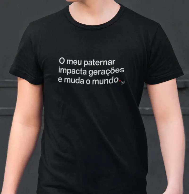 O meu paternar impacta gerações e muda o mundo