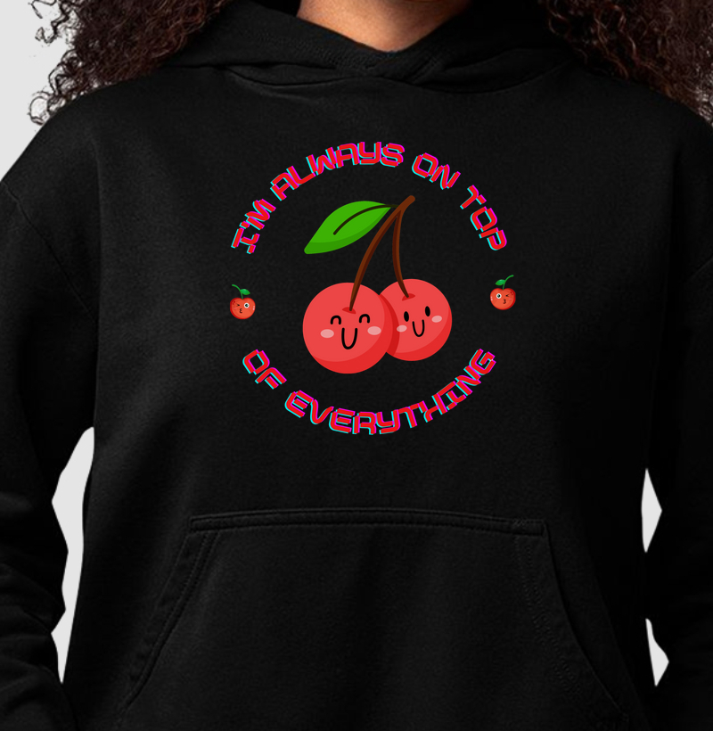 HONESTEE ALWAYS ON TOP Hoodie