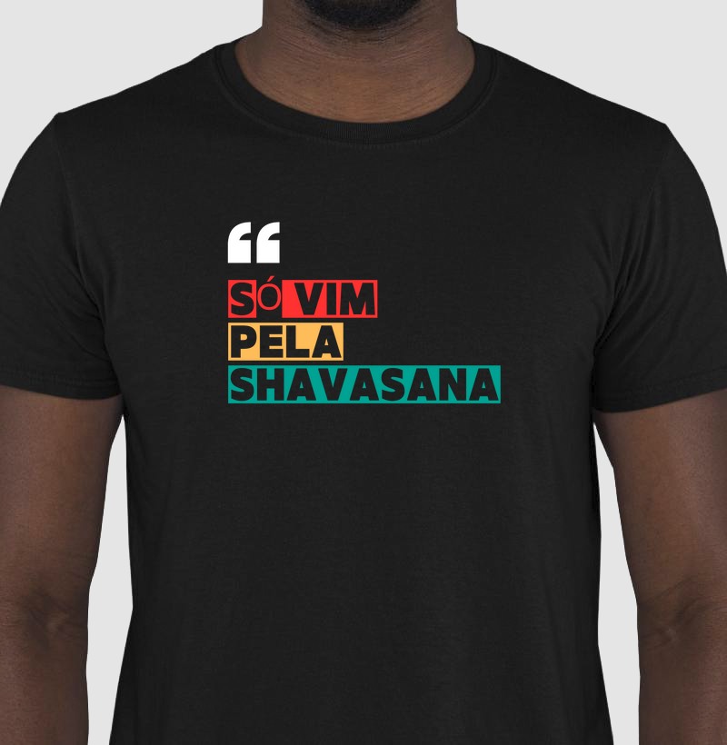 Só vim pela Shavasana 