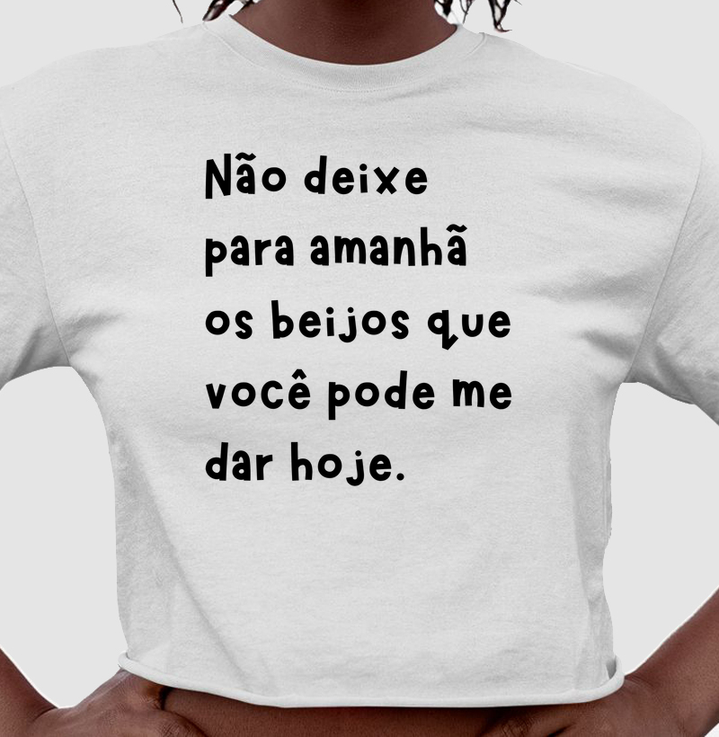 Camiseta cropped não deixe para amanhã