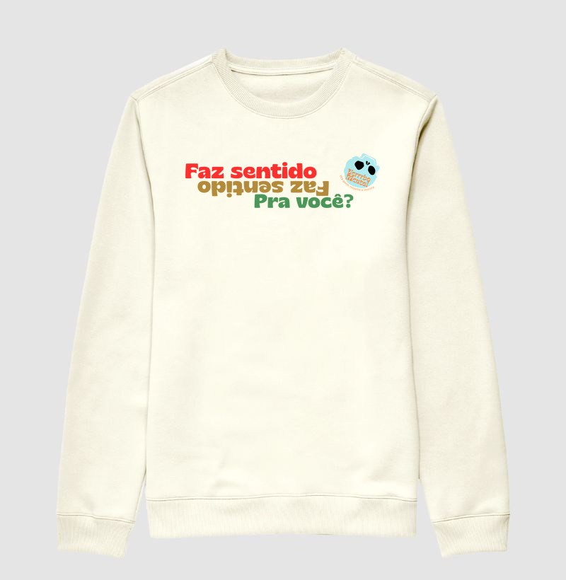 Suéter Faz sentido pra você