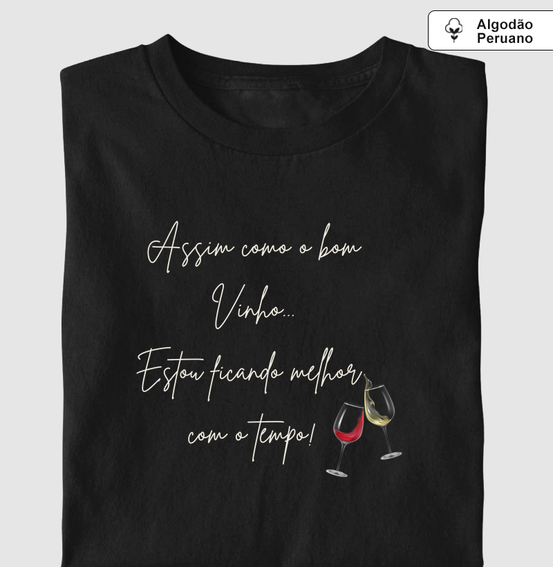 Camiseta Melhor com o Tempo