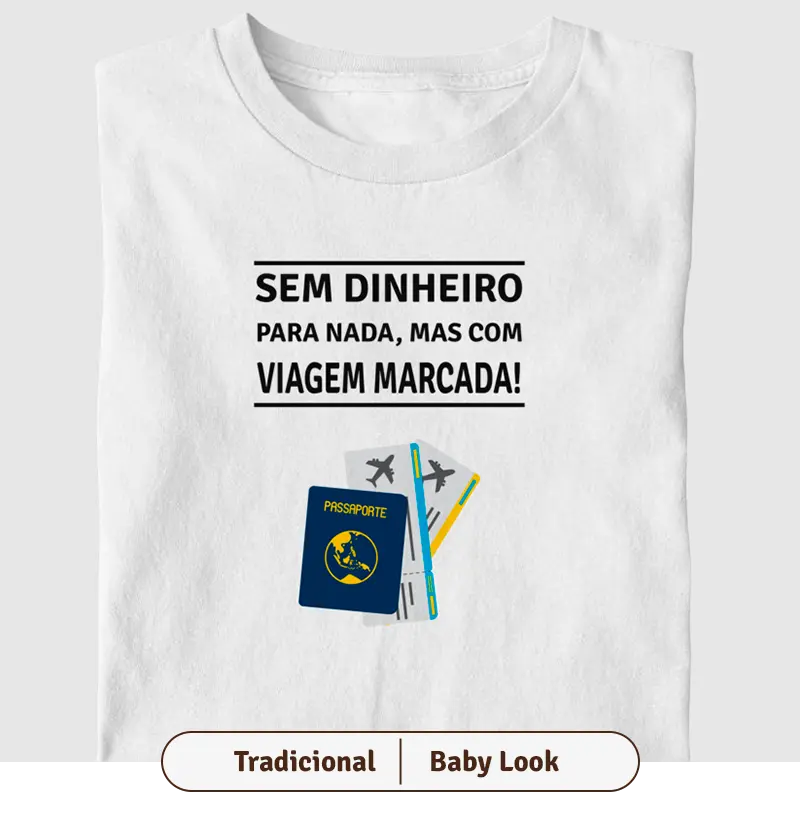 Sem Dinheiro Para Nada, Mas Com Viagem Marcada