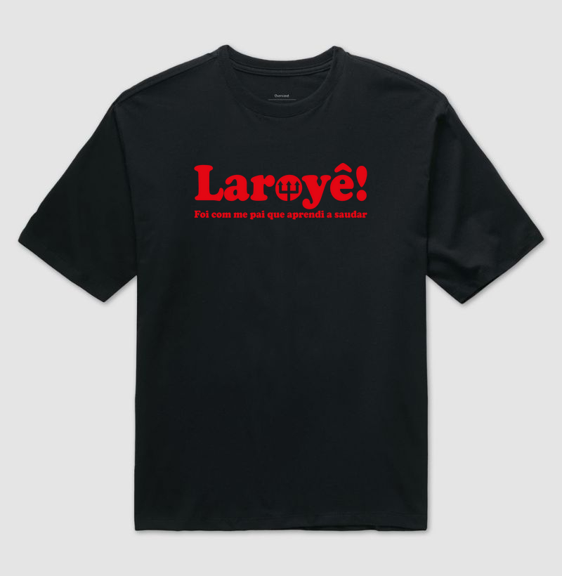 Laroyê! - foi com meu pai que aprendi a saudar - 