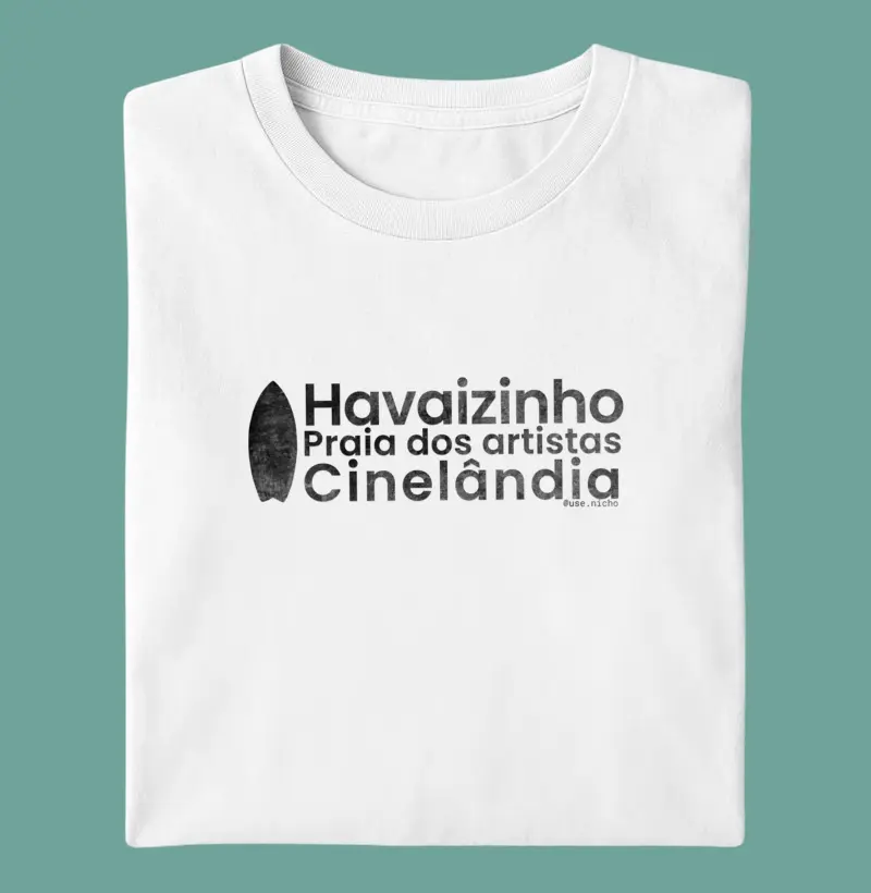 Havaizinho, Praia dos artistas e cinelândia.