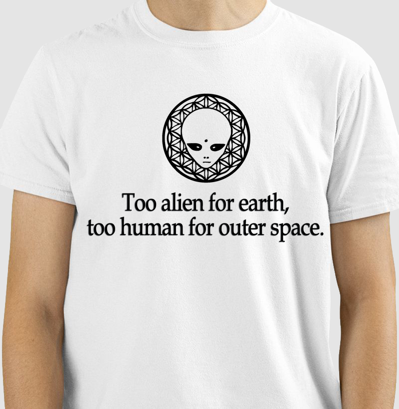 Too alien for earth, too human for outer space