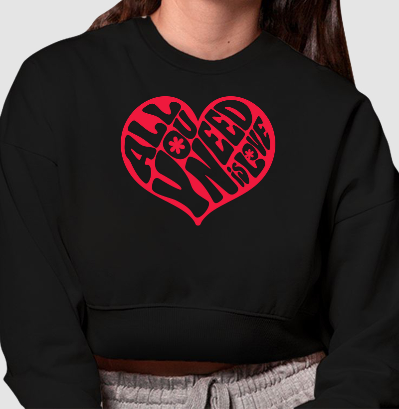 Cropped Moletom 'All you need is love'