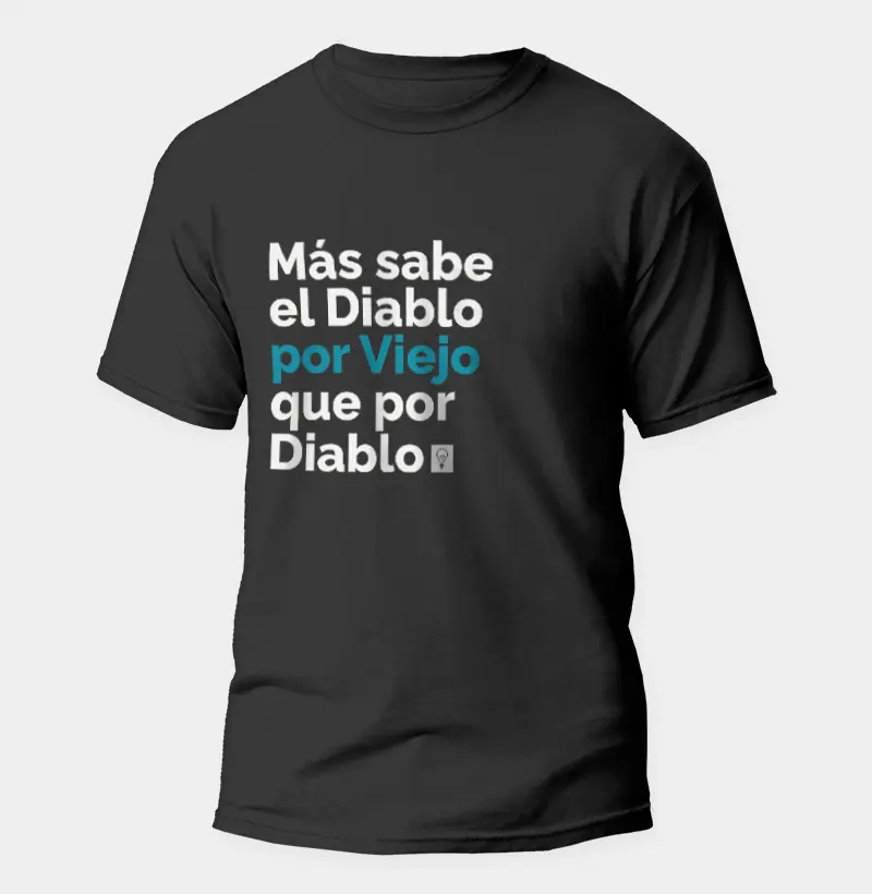 Más Sabe El Diablo por Viejo do que por Diablo