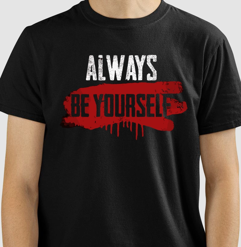 BE YOURSELF
