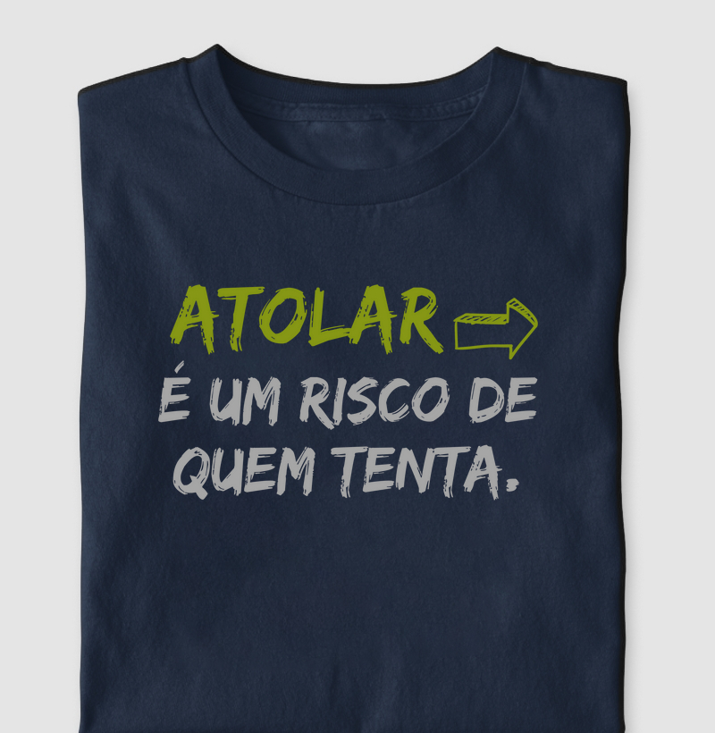 Atolar é um risco