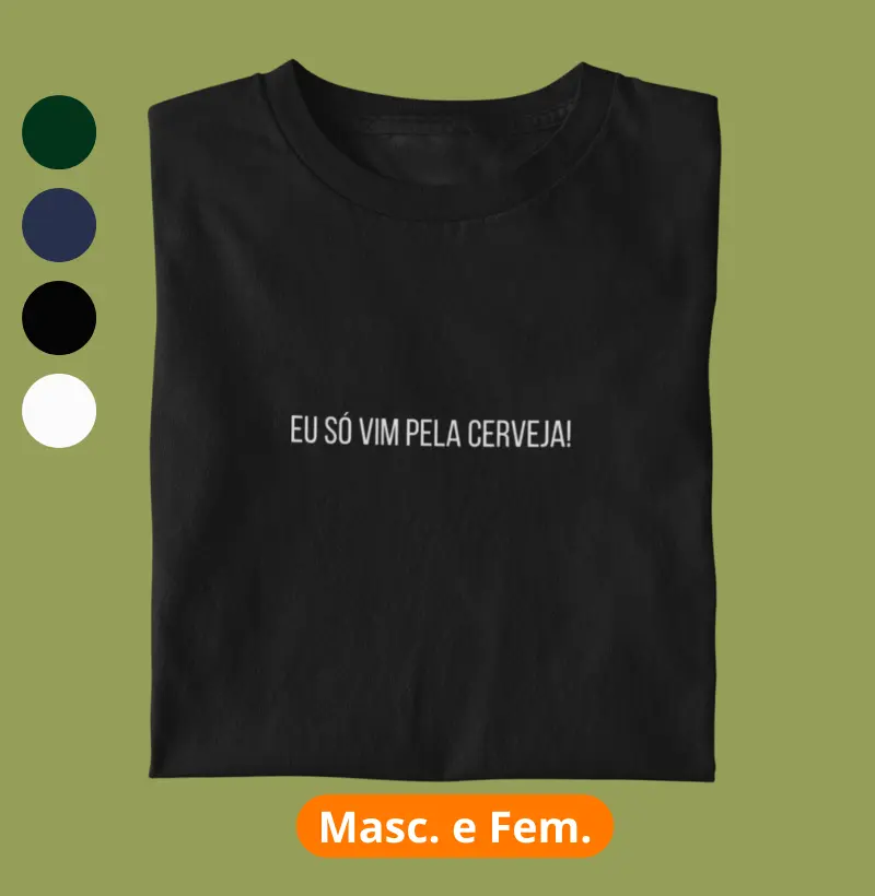 Eu só vim pela cerveja! - Minimalista