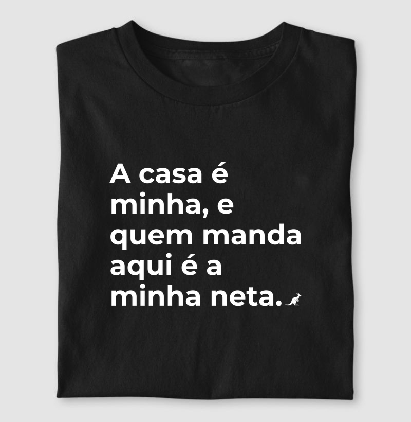 A casa é minha, e que manda aqui é minha neta