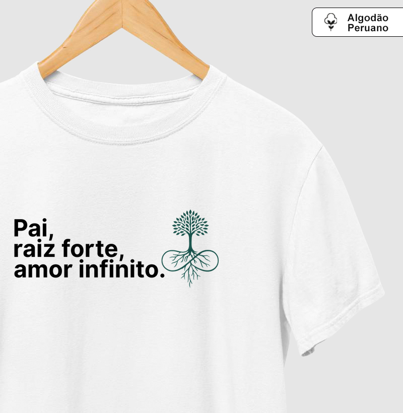 Pai, raiz forte, amor infinito