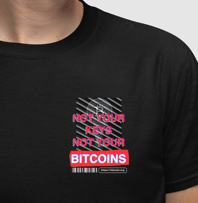 Not Your Keys Not Your Bitcoins - Minimalista
