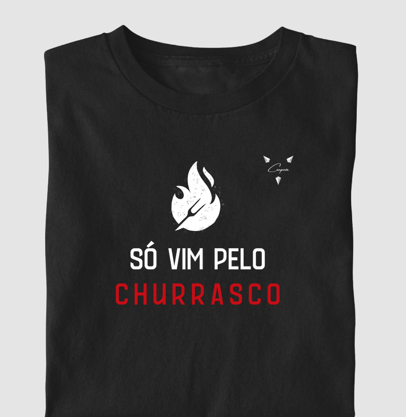 Só vim pelo churrasco
