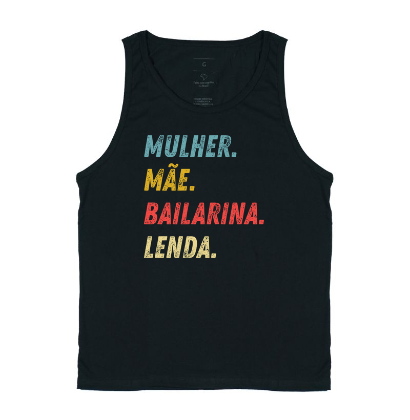 Mulher, Mãe, Bailarina e Lenda