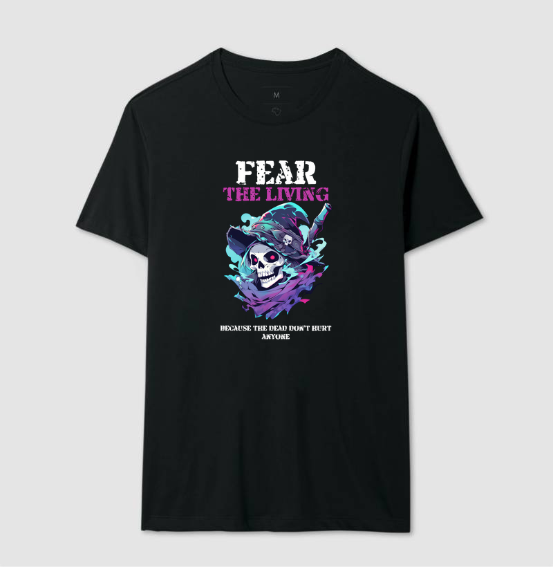 Fear the living