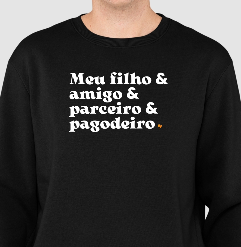 Meu filho & amigo & parceiro & pagodeiro