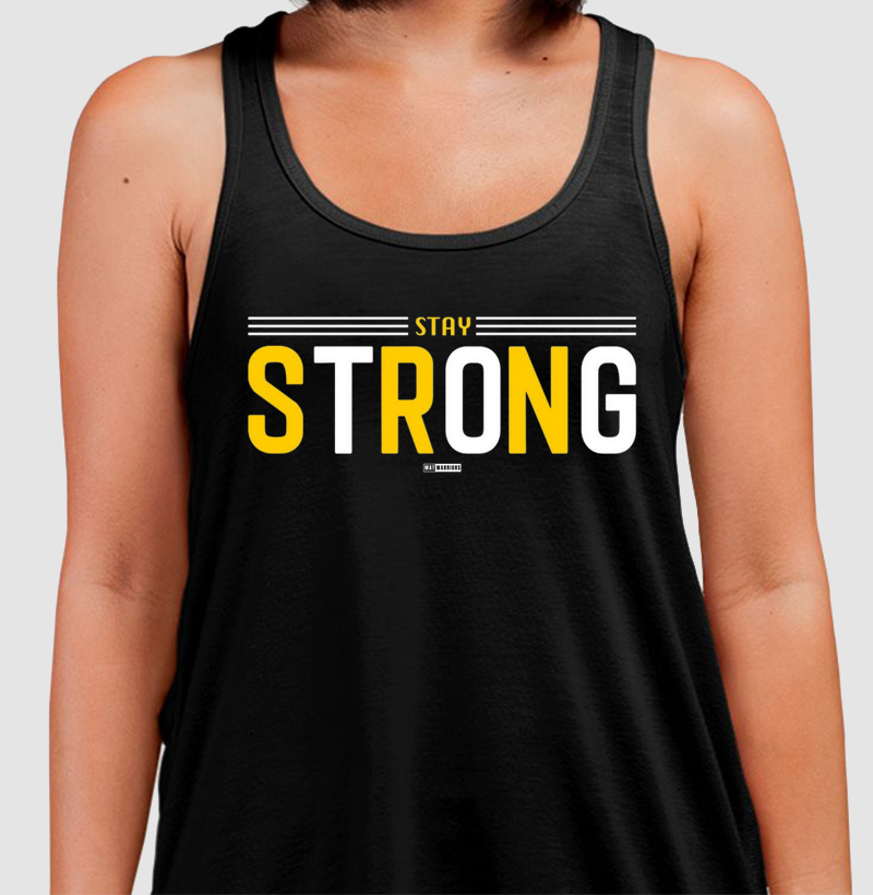 STAY STRONG