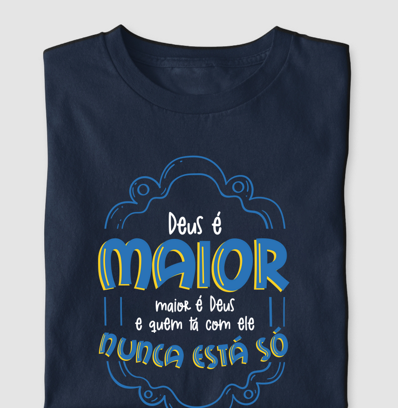 Deus é maior