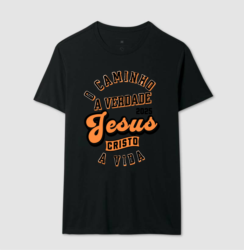 Camiseta "Jesus Cristo, o Caminho, a verdade, a vida"