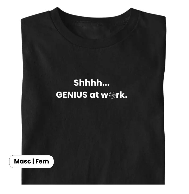 Shhh... Genius at Work