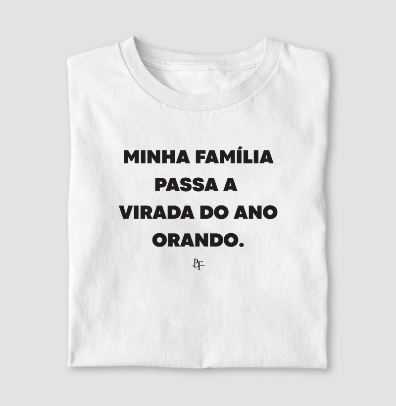 Minha família passa a virada do ano orando.