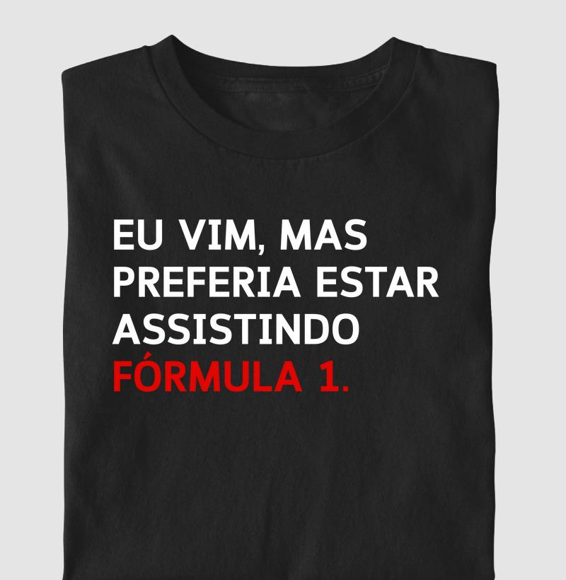 Preferia estar assistindo Fórmula 1 (2.0)