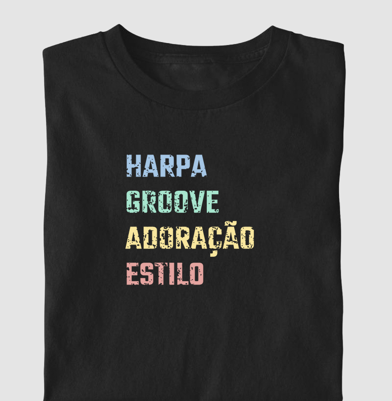 Camisa "Harpa, Groove, adoração, estilo"