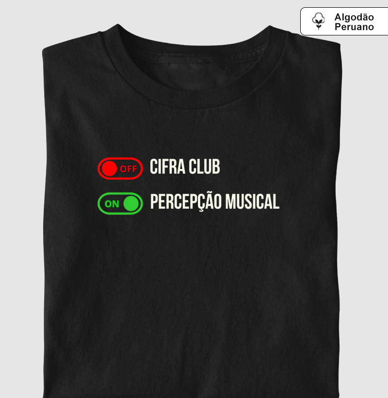 Camisa "Cifra Club OFF / Percepção ON"