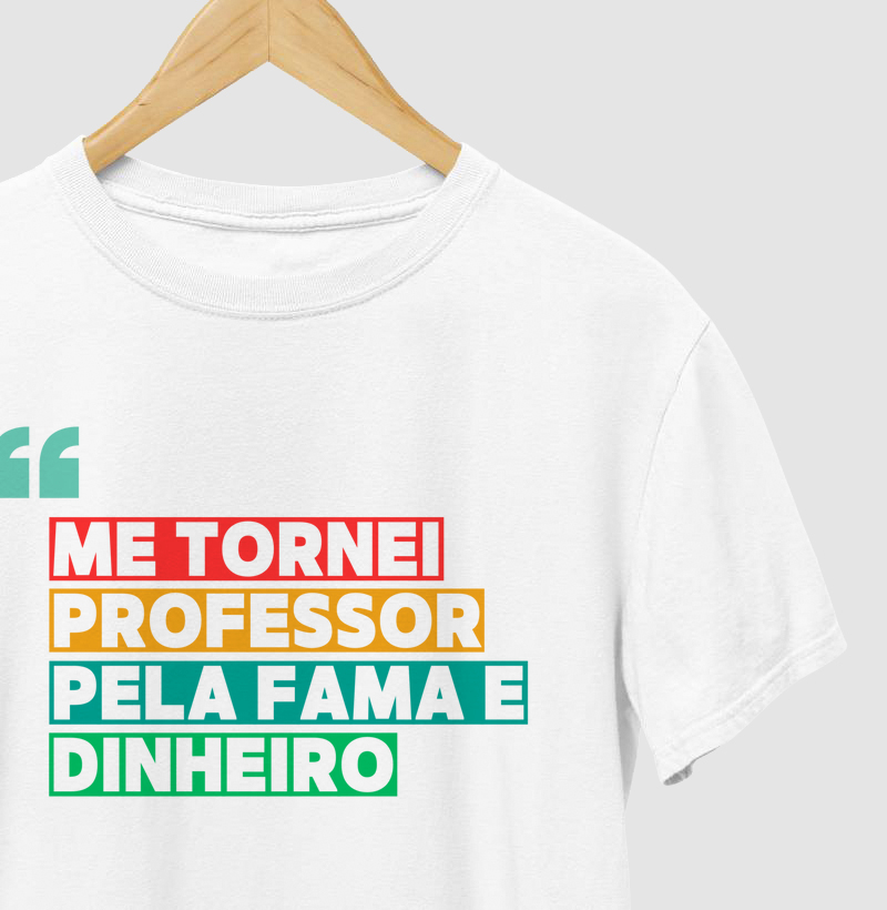 Camiseta Fama e Dinheiro