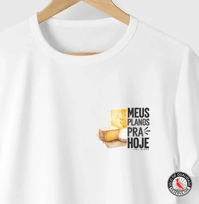 Meus planos pra hoje: queijo