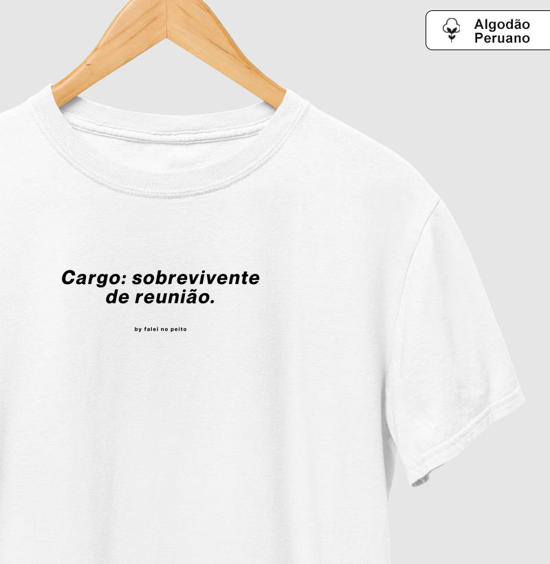 Cargo: sobrevivente de reunião.