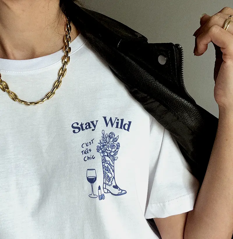 Stay Wild - C´est trés Chic!