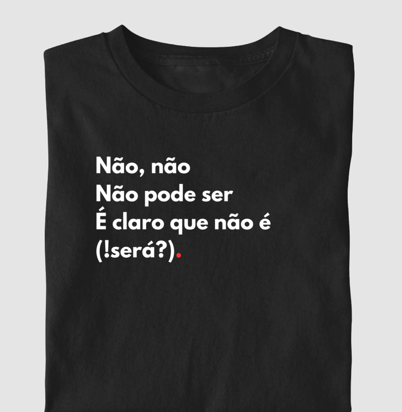 Claro que não. Será?