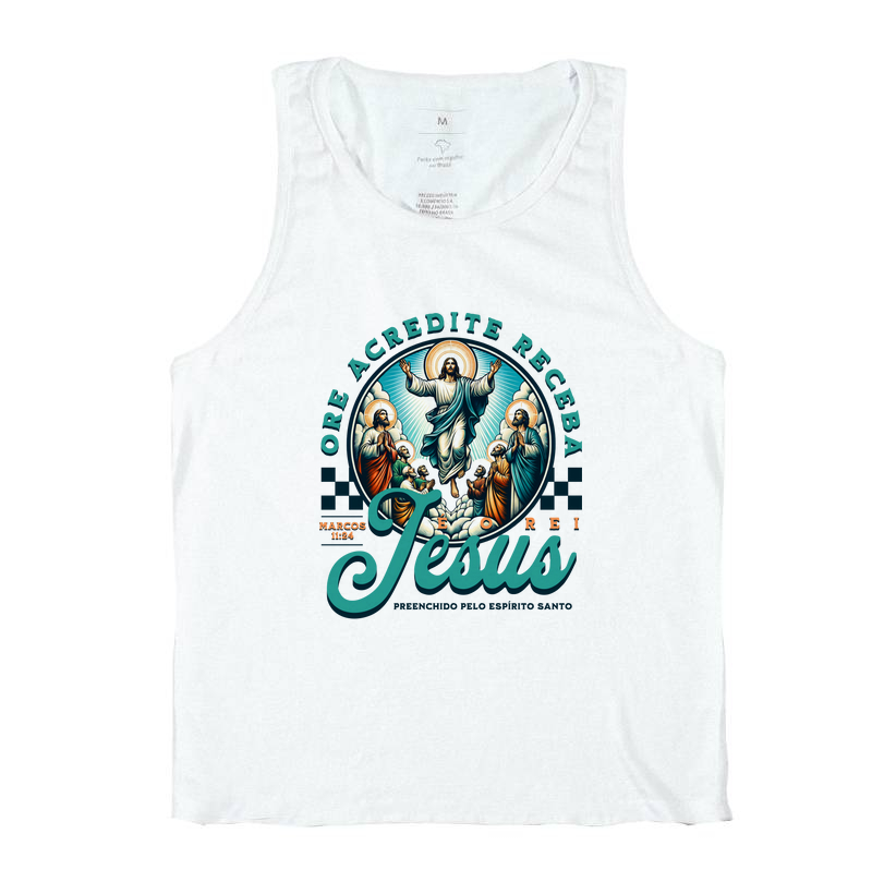 Jesus é o Rei + Marcos 11:24 (Unissex)