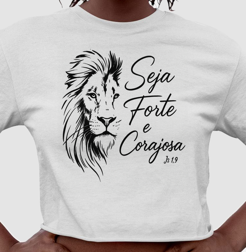 Seja Forte e Corajosa!
