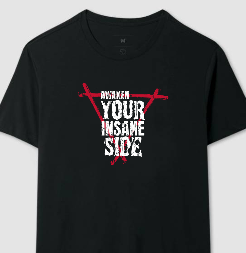 Awaken Your Insane Side
