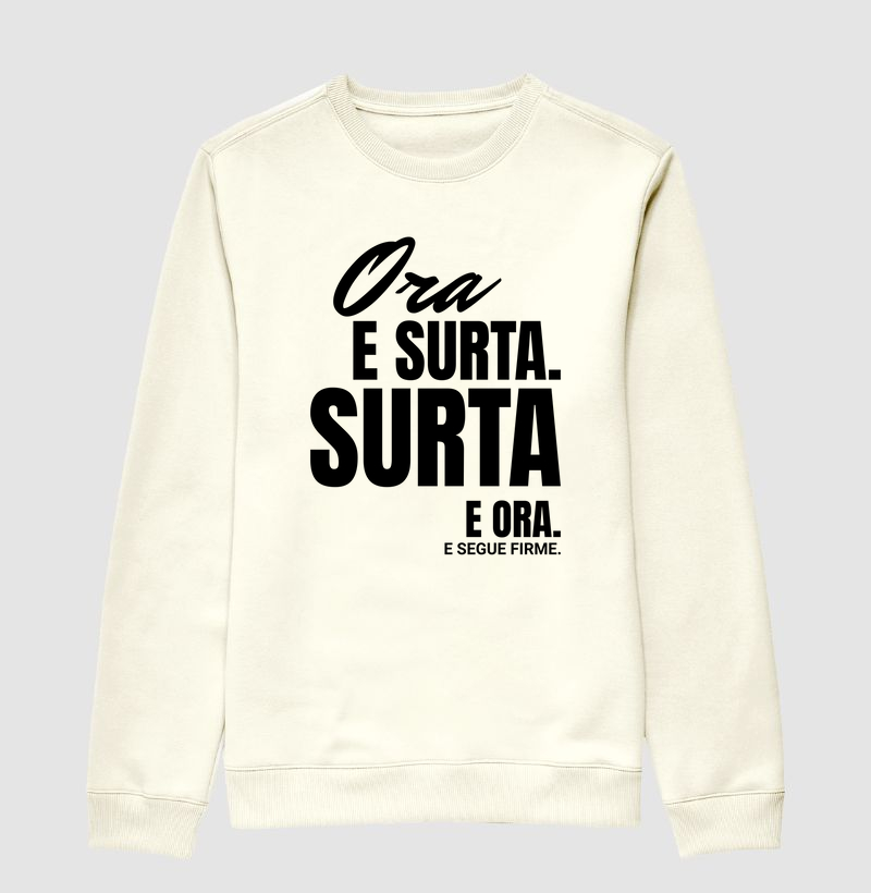 SUETER MOLETOM ORA E SURTA