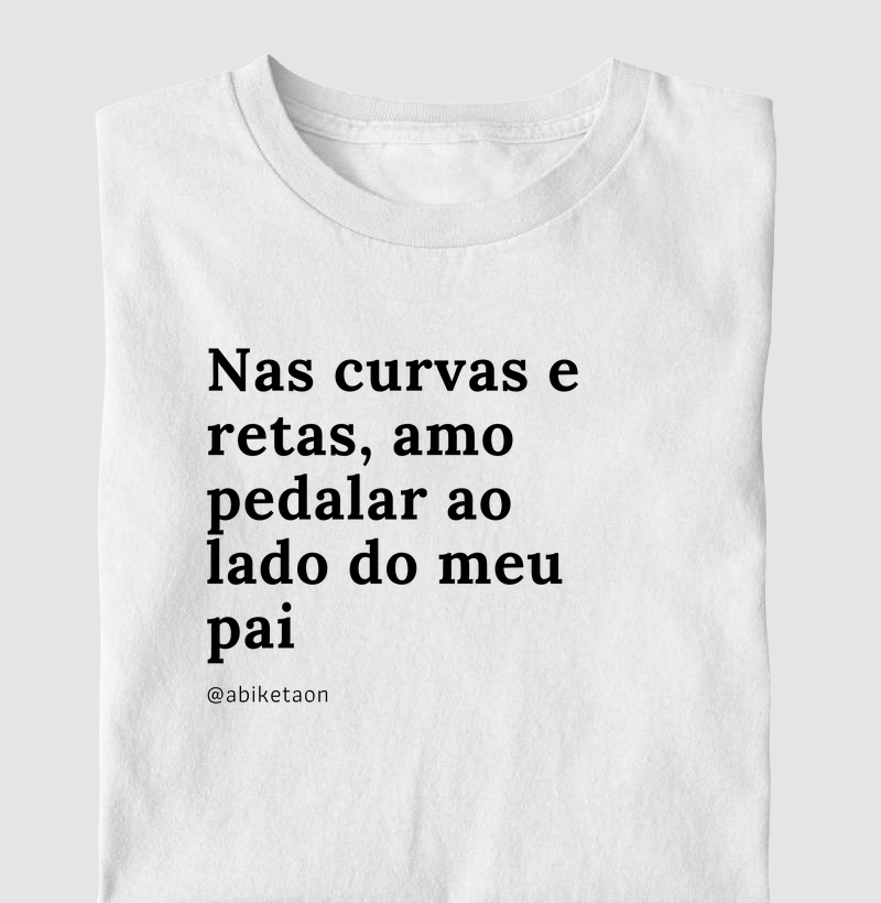 Nas curvas e retas, amo pedalar ao lado do meu pai