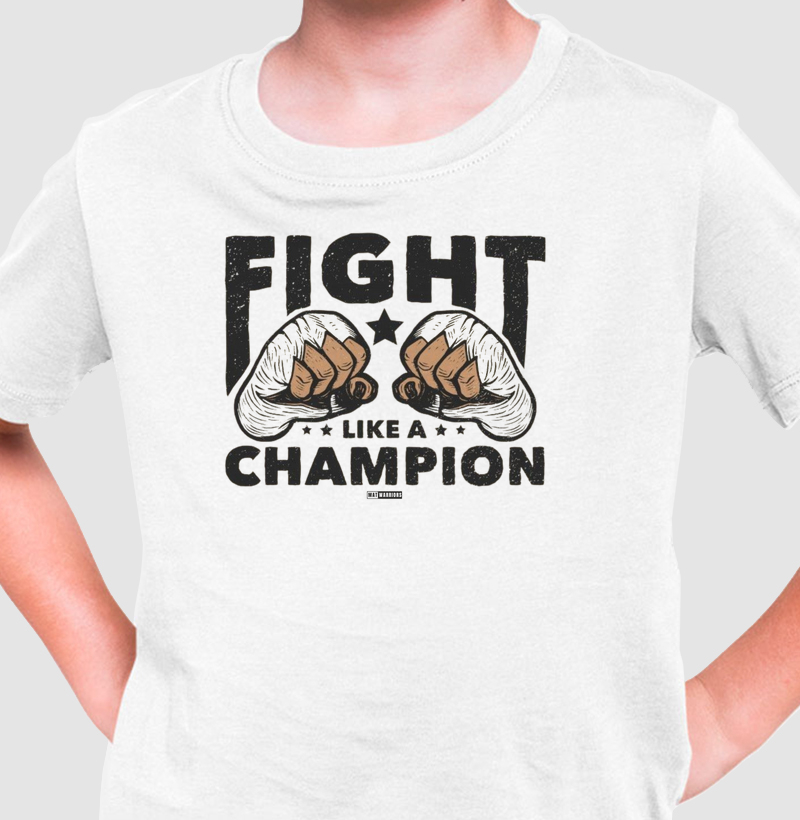 FIGHT LIKE A CHAMPION