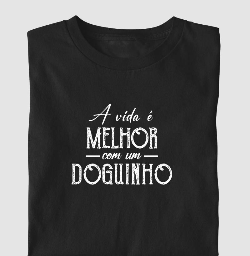 A Vida É Melhor Com um Doguinho