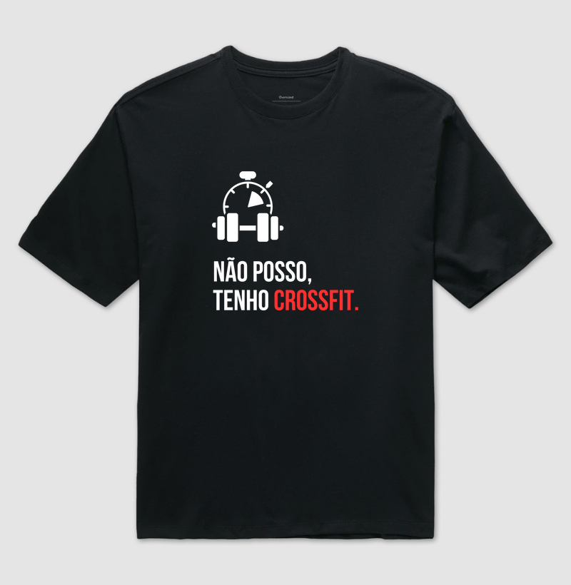 Não posso, tenho Crossfit